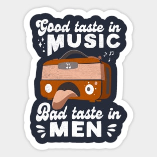 Good Taste in Music Bad Taste in Men Vintage Design Sticker